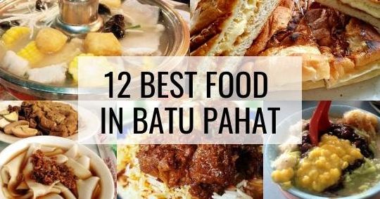 Hidangan Panas Terbaik di Batu Pahat 1 hidangan panas terbaik di batu pahat